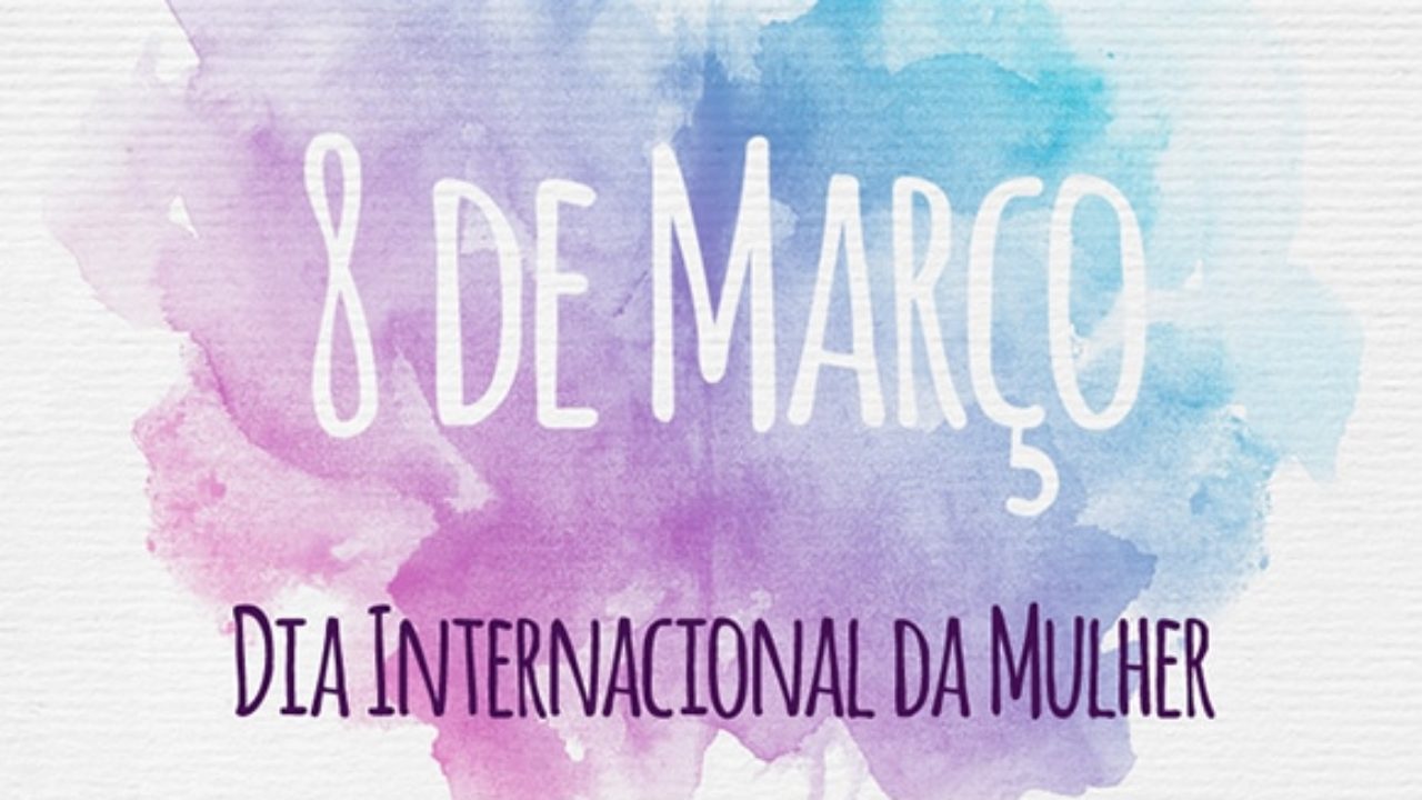 Dia Internacional da Mulher